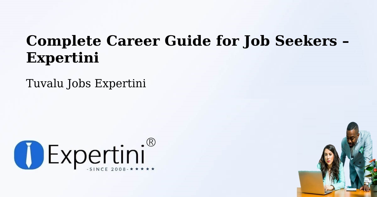 Career Guide for Job Seekers – Tuvalu - Tuvalu Jobs Expertini