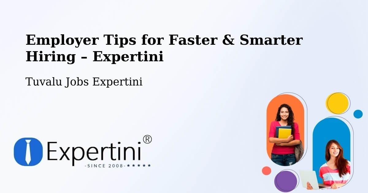 Employer Tips for Hiring & Recruitment – Tuvalu - Tuvalu Jobs Expertini