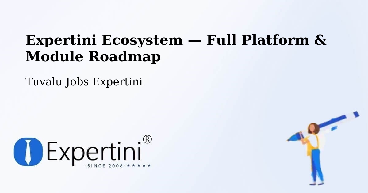 Expertini Ecosystem — Full Platform & Module Roadmap – Tuvalu