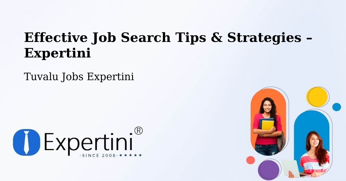 Job Search Tips & Strategies for Job Seekers – Tuvalu - Tuvalu Jobs Expertini