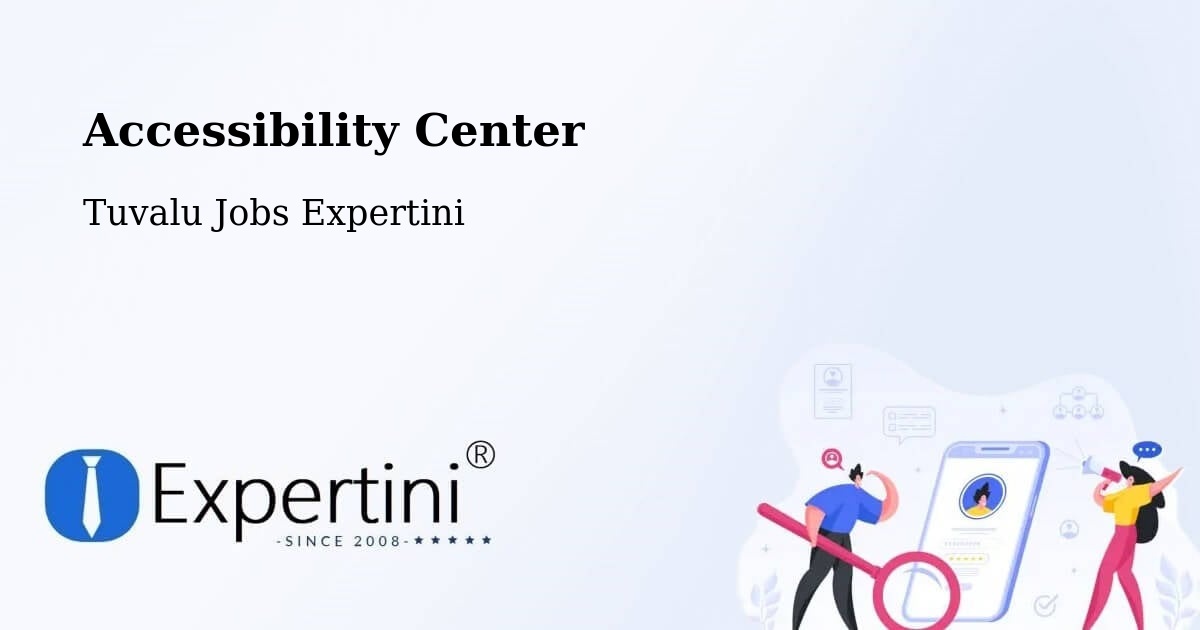 Accessibility Center - Tuvalu Jobs Expertini