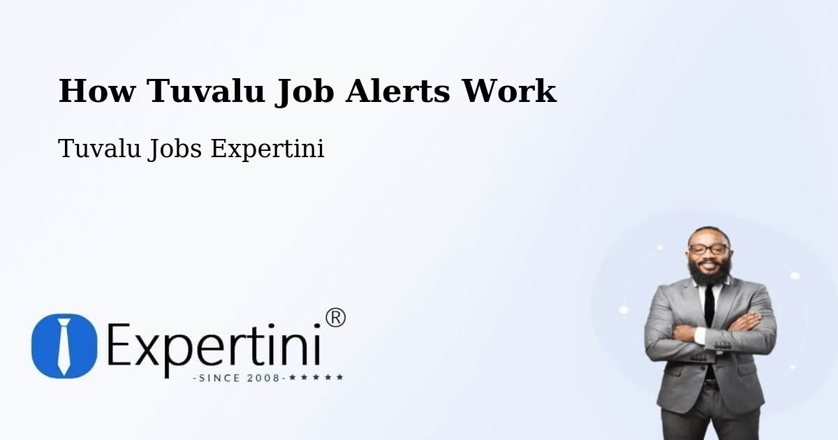 How Tuvalu Job Alerts Work - Tuvalu Jobs Expertini
