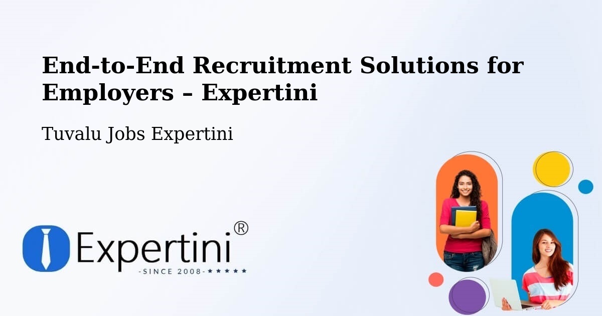 Recruitment Solutions for Employers – Tuvalu - Tuvalu Jobs Expertini