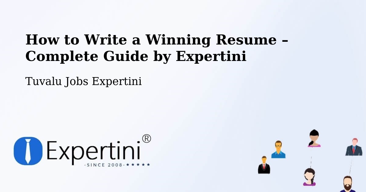 Resume Writing Guide for Job Seekers – Tuvalu - Tuvalu Jobs Expertini