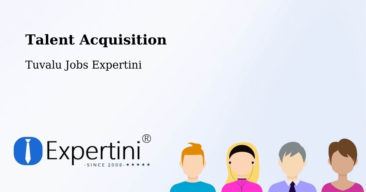 Post Jobs & Find Candidates in Tuvalu – Talent Acquisition Solutions - Tuvalu Jobs Expertini