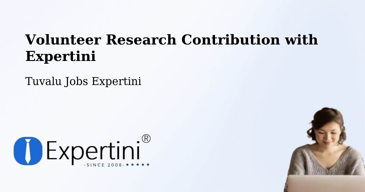 Volunteer Research Contribution Program – Tuvalu - Tuvalu Jobs Expertini