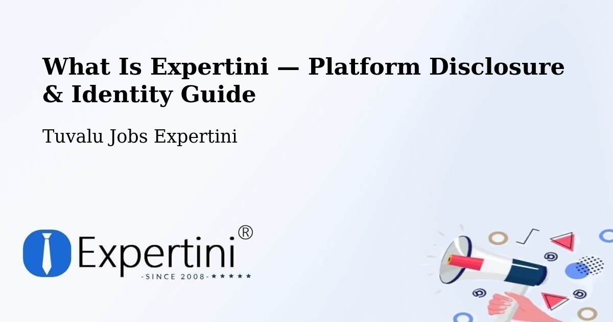 What Is Expertini — Platform Disclosure & Identity Guide – Tuvalu